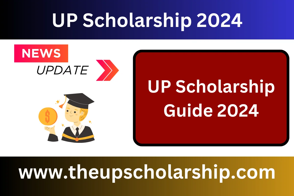 UP Scholarship Guide 2024